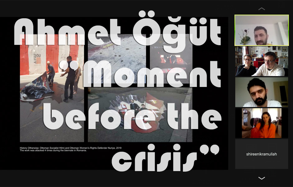 Online Lecture MOMENT BEFORE THE CRISIS by Ahmet Öğüt